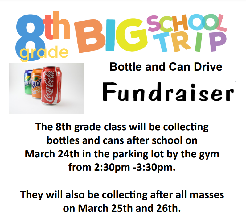 8th Grade Bottle Drive fundraiser March 25-26